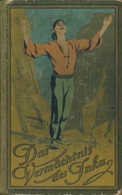 Karl May's gesammelte Werke (Radebeul 1915-1945) Nr.39 Das Vermächtnis des Inka (24.-72. Tsd.) Pappb