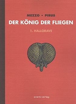 König der Fliegen (Avant, Br.) Nr. 1-3 kpl. (Z1)