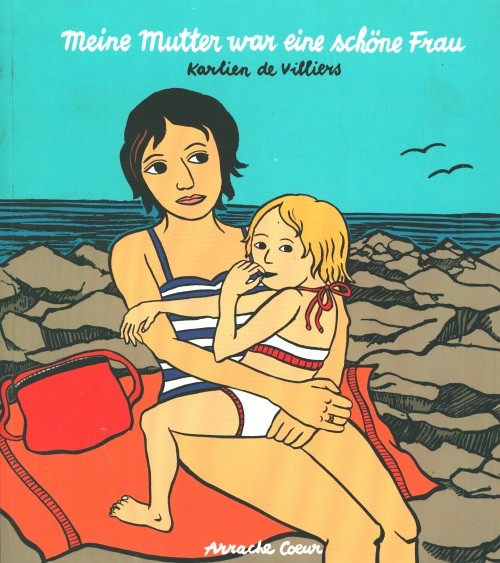Meine Mutter war eine schöne Frau (Arrache Coeur, Br.) Sonderangebot
