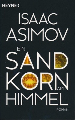 Asimov, I.: Ein Sandkorn am Himmel