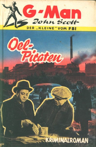 G-Man John Scott Leihbuch Oel-Piraten (Borgsmüller)