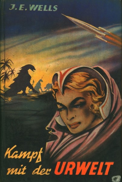 Wells, J.E. Leihbuch Kampf mit der Urwelt (Hönne)