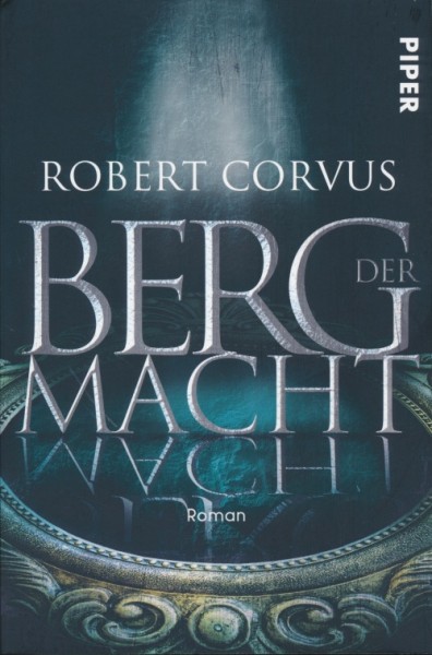 Corvus, R.: Gezeiten der Macht 1 - Berg der Macht
