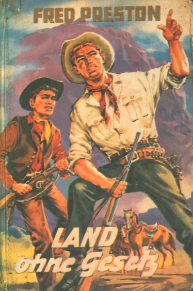 Preston, Fred Leihbuch Land ohne Gesetz (Widukind)