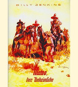 Billy Jenkins Vorkrieg Leihbuch Nachdruck Mateo der Unheimliche (Ganzbiller)