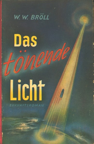 Bröll, W.W. Leihbuch Tönende Licht (Hönne)