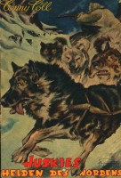 Conny Cöll Western-Taschenbücher (Conny Cöll Verlag, Tb.) Huskies Helden des Nordens Ausgabe Nr. 1 / Zustand 3 Conny Cöll Western-Taschenbücher (Conny Cöll Verlag, Tb.) Huskies Helden des Nordens Ausgabe Nr. 1 / Zustand 3