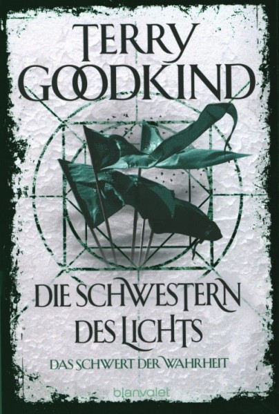 Goodkind, T.: Das Schwert der Wahrheit 02: Die Schwestern des Lichts