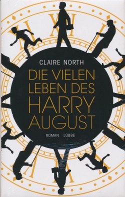 North, C.: Die vielen Leben des Harry August