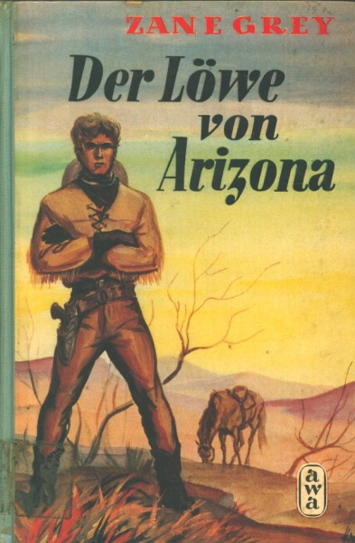 Grey, Zane Leihbuch Löwe von Arizona (Awa)