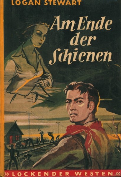 Lockender Westen Leihbuch Am Ende der Schienen (Awa) Stewart, Logan
