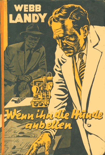 Landy, Webb Leihbuch Wenn ihn die Hunde anbellen (Hansa)