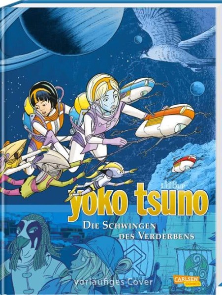 Yoko Tsuno Sammelband 10: Die Schwingen des Verderbens