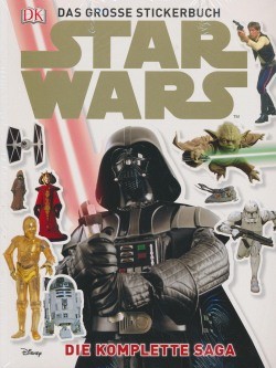 Star Wars: Die komplette Saga - Das große Stickerbuch