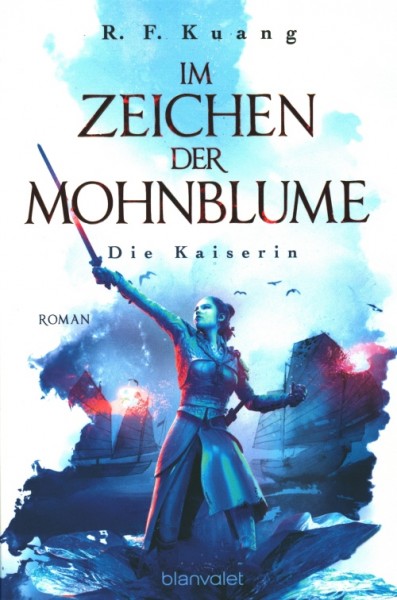 Kuang, R. F.: Im Zeichen der Mohnblume 2 - Die Kaiserin