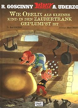 Wie Obelix als kleines Kind in den Zaubertrank geplumpst ist (Ehapa, B.)