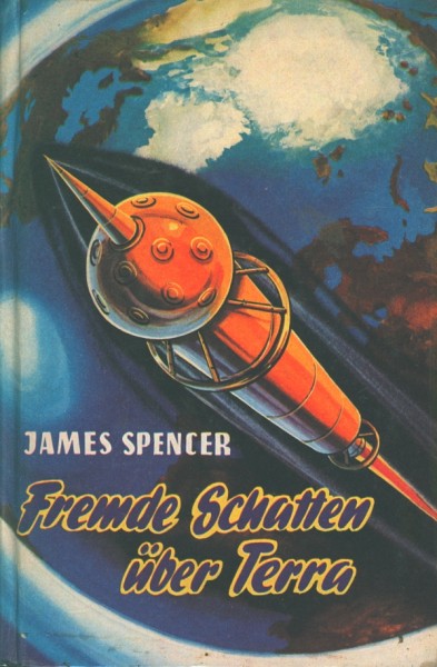 Spencer, James Leihbuch Fremde Schatten über Terra (Bewin)