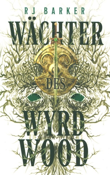 Barker, R.J.: Wyrdwood-Saga 1 - Wächter des Wyrdwood