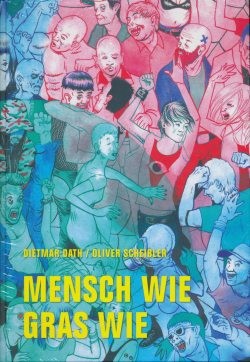 Mensch wie Gras wie (Verbrecher, B.)