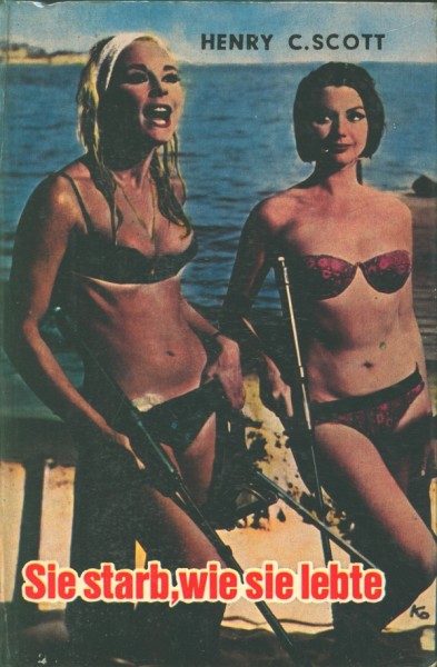 Scott, Henry C. Leihbuch Sie starb, wie sie lebte.. (Feldmann)