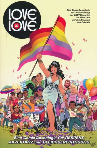 Love is Love (Panini, Br.) Eine Comic-Anthologie für Respekt, Akzeptanz und Gleichberechtigung