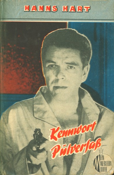 Hanns Hart Leihbuch Kennwort Pulverfaß (Mercada)