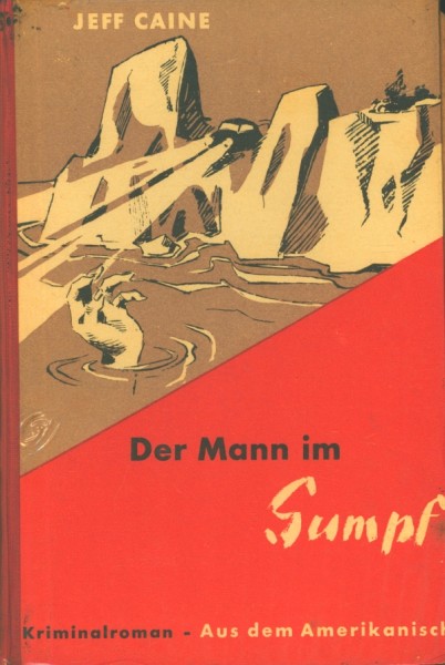Caine, Jeff Leihbuch Mann im Sumpf (Ravena)
