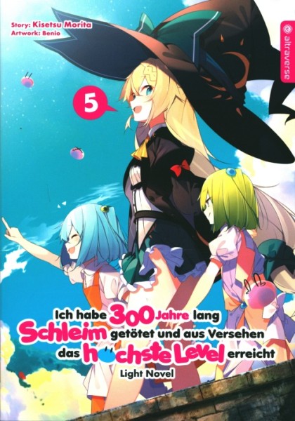 Ich habe 300 Jahre lang Schleim getötet... - Light Novel 05