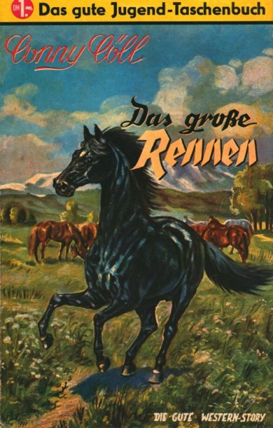 Conny Cöll Gute Jugend-Taschenbuch (Conny Cöll-Verlag, Tb.) Grosse Rennen