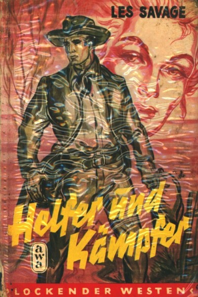 Lockender Westen Leihbuch Helfer und Kämpfer (Awa) Savage, Les
