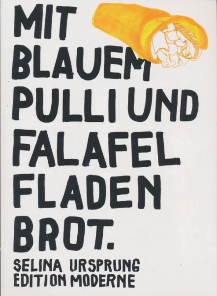 Mit blauem Pulli und Falafel Fladenbrot (Edition Moderne, Br.)