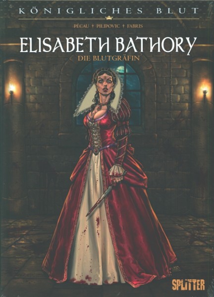 Königliches Blut: Elisabeth Bathory – Die Blutgräfin