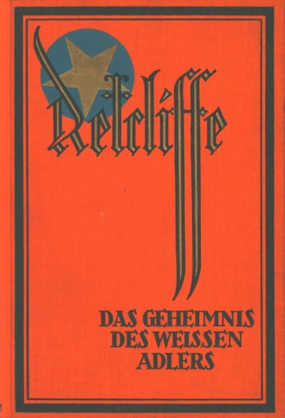 Retcliffe, Sir John Leihbuch VK Geheimnis des weissen Adlers (Retcliffe) Vorkrieg