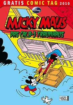 Gratis Comic Tag 2010: Micky Maus: Das (Alb-)Traumhaus