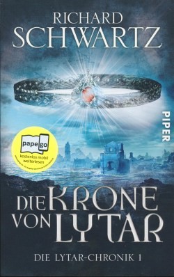 Schwartz, R.: Die Lytar-Chronik 1 - Die Krone von Lytar