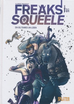 Freaks Squeele Buch (Splitter, B.) Nr. 1-6