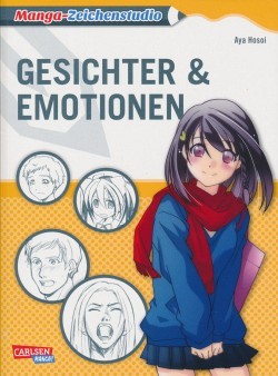 Manga-Zeichenstudio (Carlsen, Br.) Nr. 2 Gesichter und Emotionen
