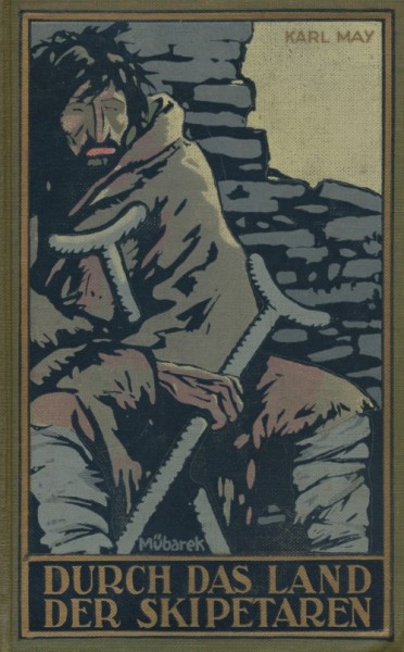 Karl May's gesammelte Werke (Radebeul 1915-1945) Nr. 5 Durch das Land der Skipetaren (125.-225. Tsd.