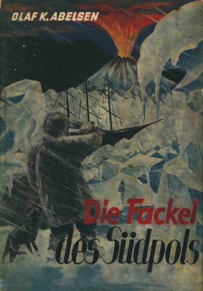 Olaf K. Abelsen Leihbuch Fackel des Südpols (Royal)