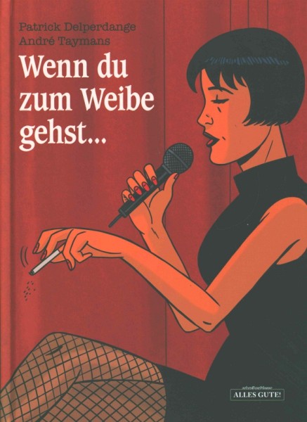 Wenn Du zum Weibe gehst...