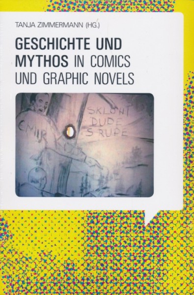 Geschichte und Mythos in Comics und Graphic Novels