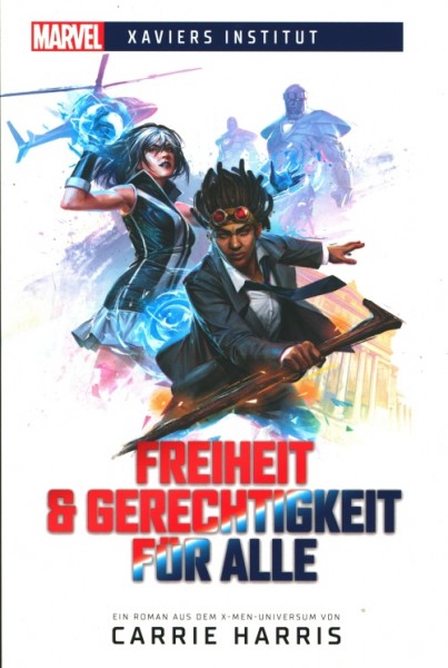 Marvel - Xaviers Institut 01 - Freiheit und Gerechtigkeit für alle