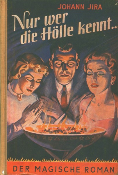 Magische Roman Leihbuch Nur wer die Hölle kennt ... (Rappen)