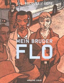 Mein Bruder Flo (Arrache Coeur, Br.)