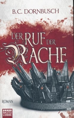 Dornbusch, B. C.: Die sieben Monde 1 - Der Ruf der Rache