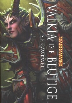 Warhammer (Black Library, Tb.) Valkia die Blutige