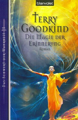 Goodkind, Terry (Blanvalet, Tb.) Schwert der Wahrheit (alte Ausgabe) Nr. 15 (neu)