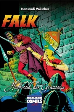 Falk - Hochwald der Grausame (Comics etc., B.) Farbe 350 Ex.