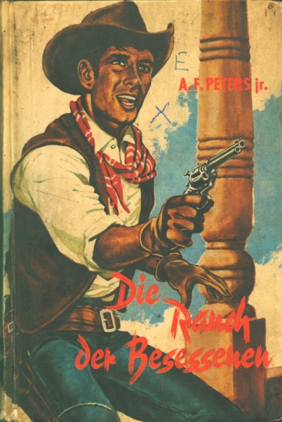 Peters, A.F. jun. Leihbuch Ranch der Besessenen (Karo)