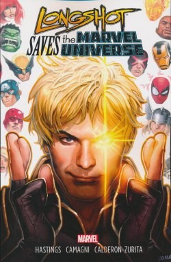 Longshot Saves the Marvel Universe (2014) SC